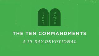 The Ten Commandments: A 10-Day Devotional Deuteronomy 21:20 King James Version
