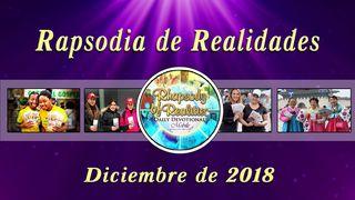 Rapsodia de Realidades (Diciembre de 2018) 1 JUAN 4:15 La Palabra (versión española)