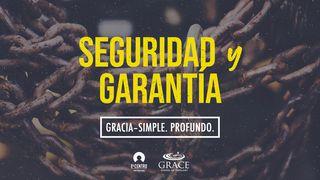 Serie Gracia, simple y profunda - Seguridad y garantía Romanos 5:1-11 Traducción en Lenguaje Actual