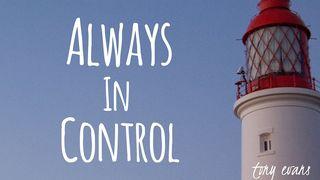 Always In Control Mark 4:38 New Living Translation