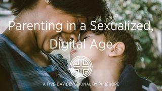 Parenting In A Sexualized, Digital Age   Deuteronomy 6:7 Amplified Bible, Classic Edition