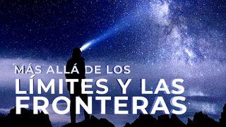 Más Allá De Los Límites Y Las Fronteras Hechos 1:8 Nueva Versión Internacional - Español