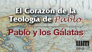 El Corazón de la Teología de Pablo: Pablo y Los Gálatas GÁLATAS 5:13 La Palabra (versión española)
