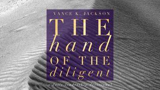 The Hand Of The Diligent Proverbs 10:4-5 New Living Translation
