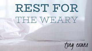 Rest For The Weary Matthew 11:28 New American Bible, revised edition