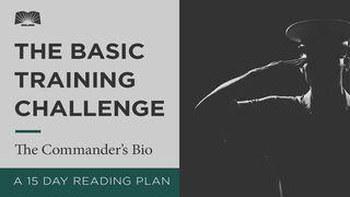 The Basic Training Challenge – The Commander's Bio Matthew 3:12 New International Version