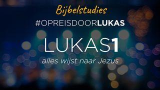 #OpreisdoorLukas - Lukas 1: alles wijst naar Jezus Lukas 1:38 BasisBijbel