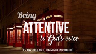 Being Attentive To God's Voice Psalm 84:10 King James Version