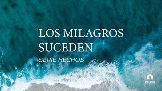 [Serie Hechos] Los milagros suceden Hechos 2:46-47 Nueva Versión Internacional - Español