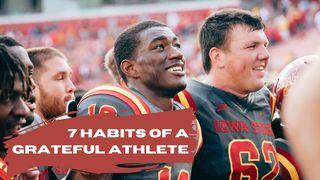 7 Habits of a Grateful Athlete Matthew 19:13-15 New King James Version