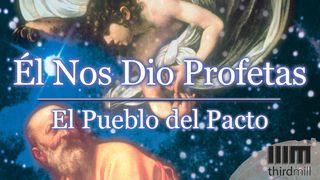 Él Nos Dio Profetas: "El Pueblo del Pacto" Génesis 1:26-31 Nueva Versión Internacional - Español
