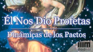 Él Nos Dio Profetas: "Dinámicas de los Pactos" Éxodo 20:1-17 Nueva Versión Internacional - Español