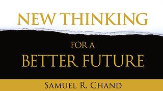 New Thinking For A Better Future 1 Corantaigh 3:18-19 An Bíobla Naofa 1981
