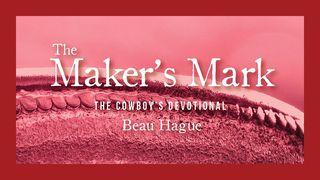The Maker's Mark Psalms 78:4 New King James Version