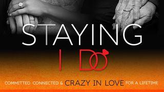 Staying I Do: Committed, Connected & Crazy In Love Salmos 133:1-3 Biblia Reina Valera 1960