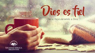 Dios es fiel - Serie Descubriendo a Dios Lamentaciones 3:22-23 Nueva Versión Internacional - Español
