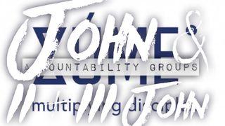 JOHN AND II + III JOHN Zúme Accountability Groups Romans 10:1 English Standard Version 2016