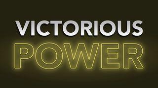 Victorious Power Colossians 1:25-27 Amplified Bible