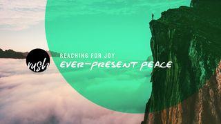 Reaching For Joy // Ever-Present Peace Matthew 19:23-26 New International Version