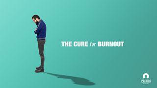 The Cure For Burnout Mark 6:31 New International Version