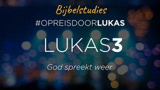 #OpreisdoorLukas - Lukas 3: God spreekt weer Lukas 3:22 BasisBijbel