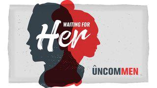 UNCOMMEN: On The Waiting List 2 Corinthians 12:7-10 English Standard Version 2016
