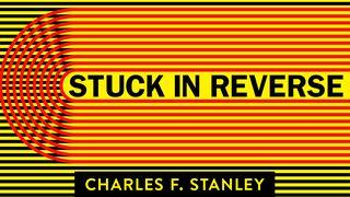 Stuck In Reverse Acts 16:6 New International Version