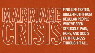 Marriage Crisis Mark 10:8 New Living Translation