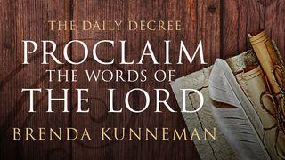 The Daily Decree - Proclaim The Words Of The Lord! Luke 4:18-19 English Standard Version 2016
