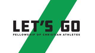 Let’s Go! FCA Devotional Proverbs 10:9 The Message