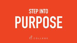 Step into Purpose Galatians 5:13-15 Common English Bible