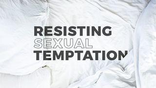 Resisting Sexual Temptation Psalms 143:8 Common English Bible