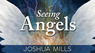 Seeing Angels Daniel 10:12-20 Nueva Traducción Viviente
