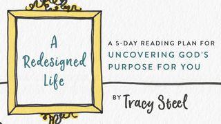 A Redesigned Life By Tracy Steel Isaiah 57:15 Amplified Bible, Classic Edition