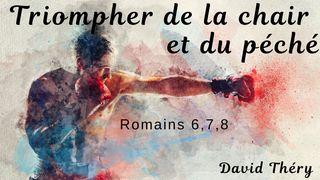 Triompher de la chair Romains 8:25 Bible en français courant