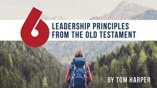 6 Leadership Principles From The Old Testament Micah 6:8 English Standard Version 2016