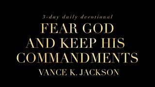  Fear God And Keep His Commandments Ecclesiastes 12:13 King James Version