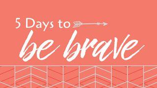 5 Days To Be Brave Hebreeën 7:25 Herziene Statenvertaling