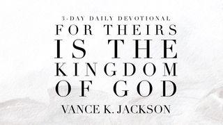 For Theirs Is The Kingdom Of Heaven Luke 22:42 New International Version