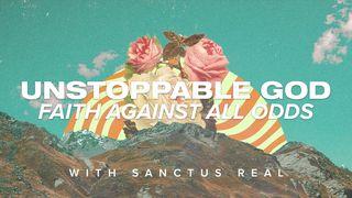 Unstoppable God 1 Chronicles 16:8 New International Version