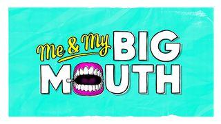 Me & My Big Mouth 1 Thessalonians 5:12-13 English Standard Version 2016