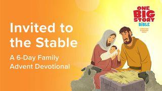 Invited To The Stable: A 6-Day Family Advent Devotional Luke 24:51-52 New Living Translation