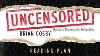 Uncensored: Daring To Embrace The Entire Bible 2 Corinthians 3:16-18 Amplified Bible, Classic Edition