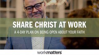 Share Christ at Work 1 Peter 3:15 New International Version
