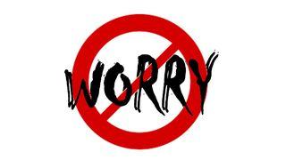 Worry Not! Mark 13:11 King James Version