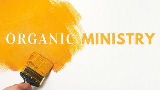 Organic Ministry Mark 2:17 New International Version