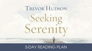Seeking Serenity by Trevor Hudson Psalms 3:5 New Living Translation