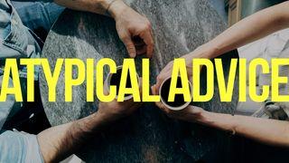 Atypical Advice Daniel 2:41-42 Amplified Bible