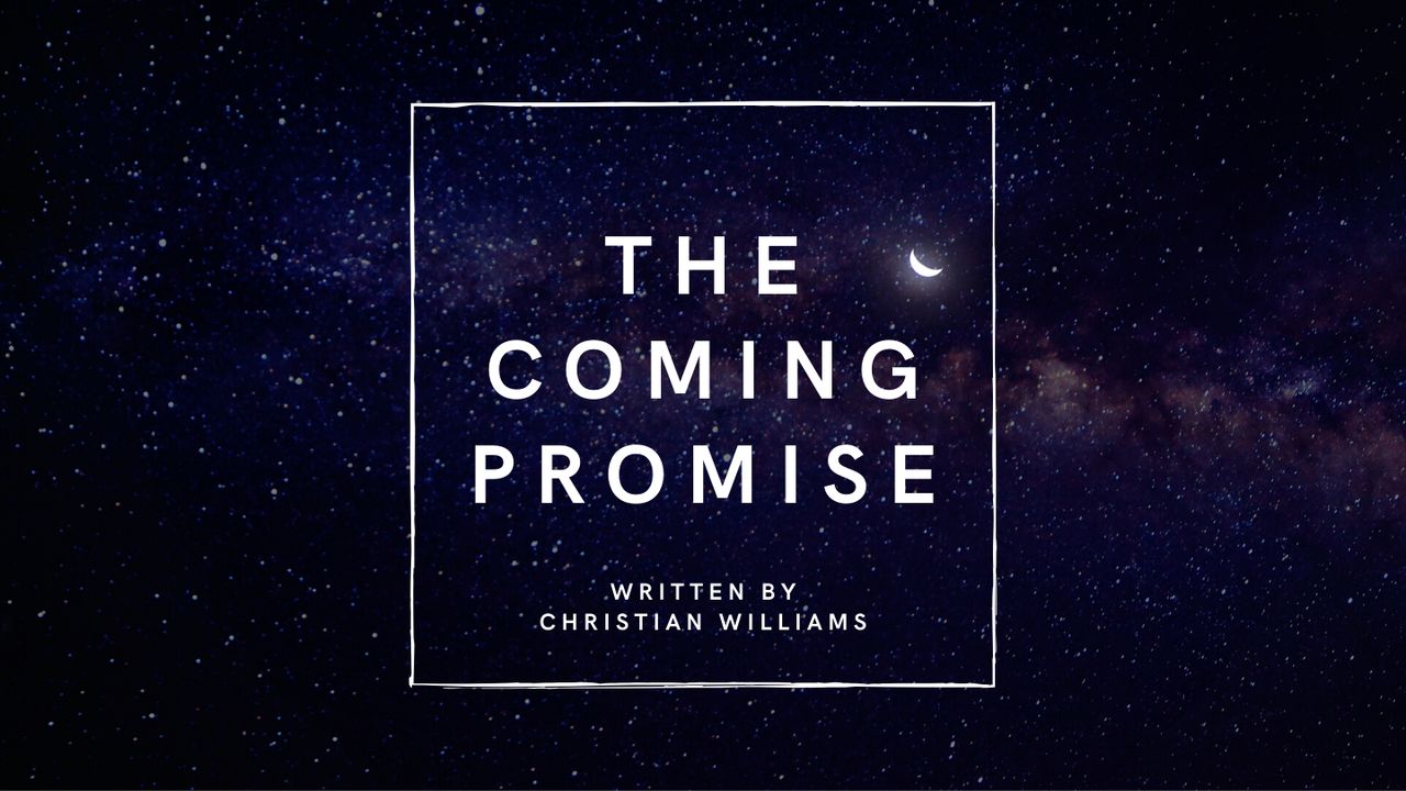 The Coming Promise