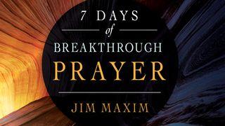 7 Days of Breakthrough Prayer Isaiah 59:1-2 New Living Translation